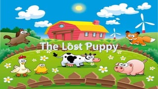 The Lost Puppy
 