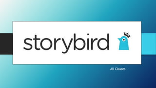 Storybird
All Classes
 