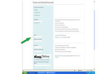 1.  Complete this page for the regular account and at the bottom, click on “agree to terms of service”, and “Create your account!”  these buttons are not shown here.). 2.  You will get an email (to the account you listed) to verify your new account.  3.  Verify your new Storybird account and sign into your new   account! 