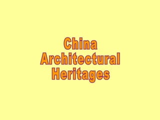 China Architectural Heritages 