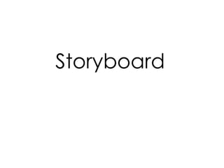 Storyboard   