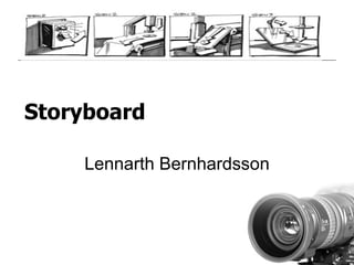Storyboard Lennarth Bernhardsson 