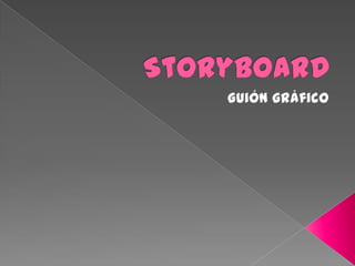 Storyboard Guión gráfico 