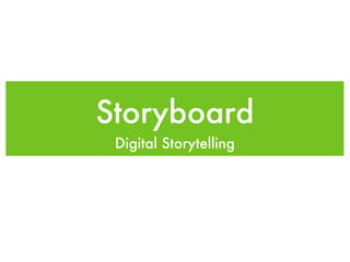 Storyboard ,[object Object]