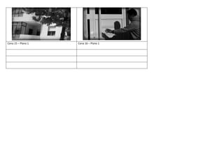 Cena 15 – Plano 1 Cena 16 – Plano 1
 