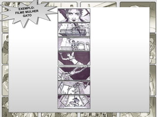 EXEMPLO:
FILME MULHER
GATO
EXEMPLO:
FILME MULHER
GATO
 