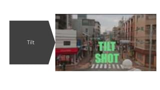 Tilt
 