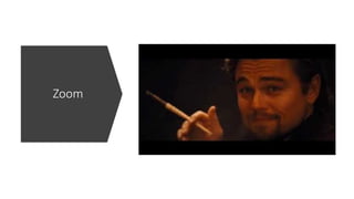 Zoom
 