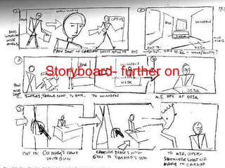 Storyboard- further on 