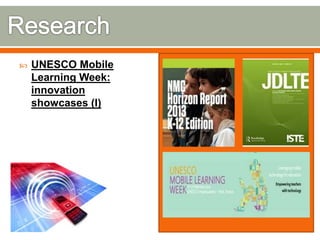  UNESCO Mobile 
Learning Week: 
innovation 
showcases (I) 
 