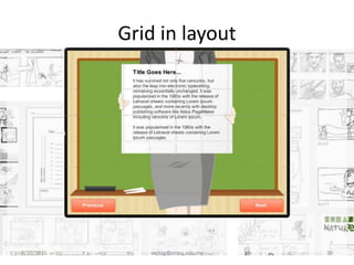 Grid in layout
8/20/2015 swling@mmu.edu.my 39
 