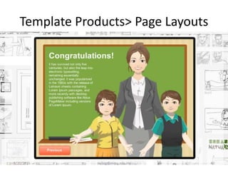 Template Products> Page Layouts
8/20/2015 swling@mmu.edu.my 40
 
