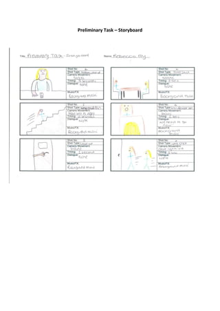 Preliminary Task – Storyboard
 