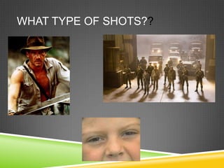 WHAT TYPE OF SHOTS??
 