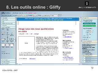 8. Les outils online : Gliffy © Eric DI POL - 2007 