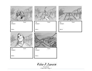 Storyboard
I Want a Beer Page 1
Heber A. Cameros
Sc# Panel:
Dialogue:
Notes:
Sc# Panel:
Dialogue:
Notes:
Sc# Panel:
Dialogue:
Notes:
Sc# Panel:
Dialogue:
Notes:
Sc# Panel:
Dialogue:
Notes:
 