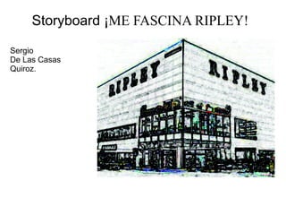 Story Board Ripley