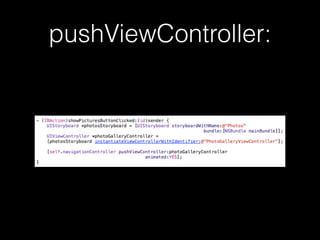 pushViewController:
 