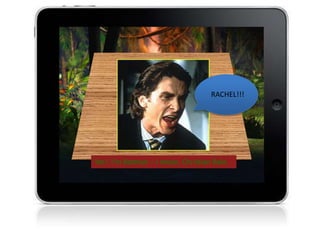 Yes! I’m Batman – I mean, Christian Bale.
RACHEL!!!
 