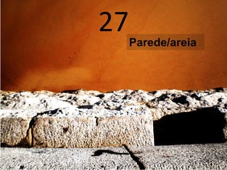 27Parede/areia
 