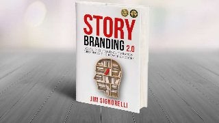 STORYBRANDING
Creating Stand-Out BrandsThroughThe
Power of Story
 