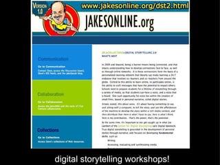 digital storytelling workshops! 