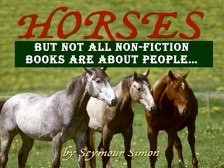 But not all non-fiction books are about people…