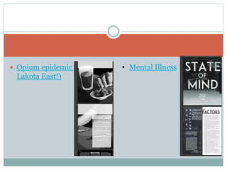  Opium epidemic (from
Lakota East!)
• Mental Illness
 