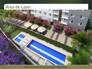 Área de Lazer
Material sujeito a alteração e exclusivo para uso interno da Even. Proibida a divulgação.
 