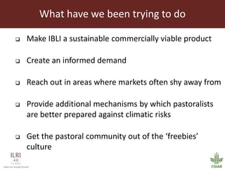 The story of Index Based Livestock Insurance (IBLI)