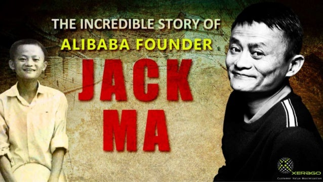 The Incredible Story Of Alibaba Founder Jack Ma