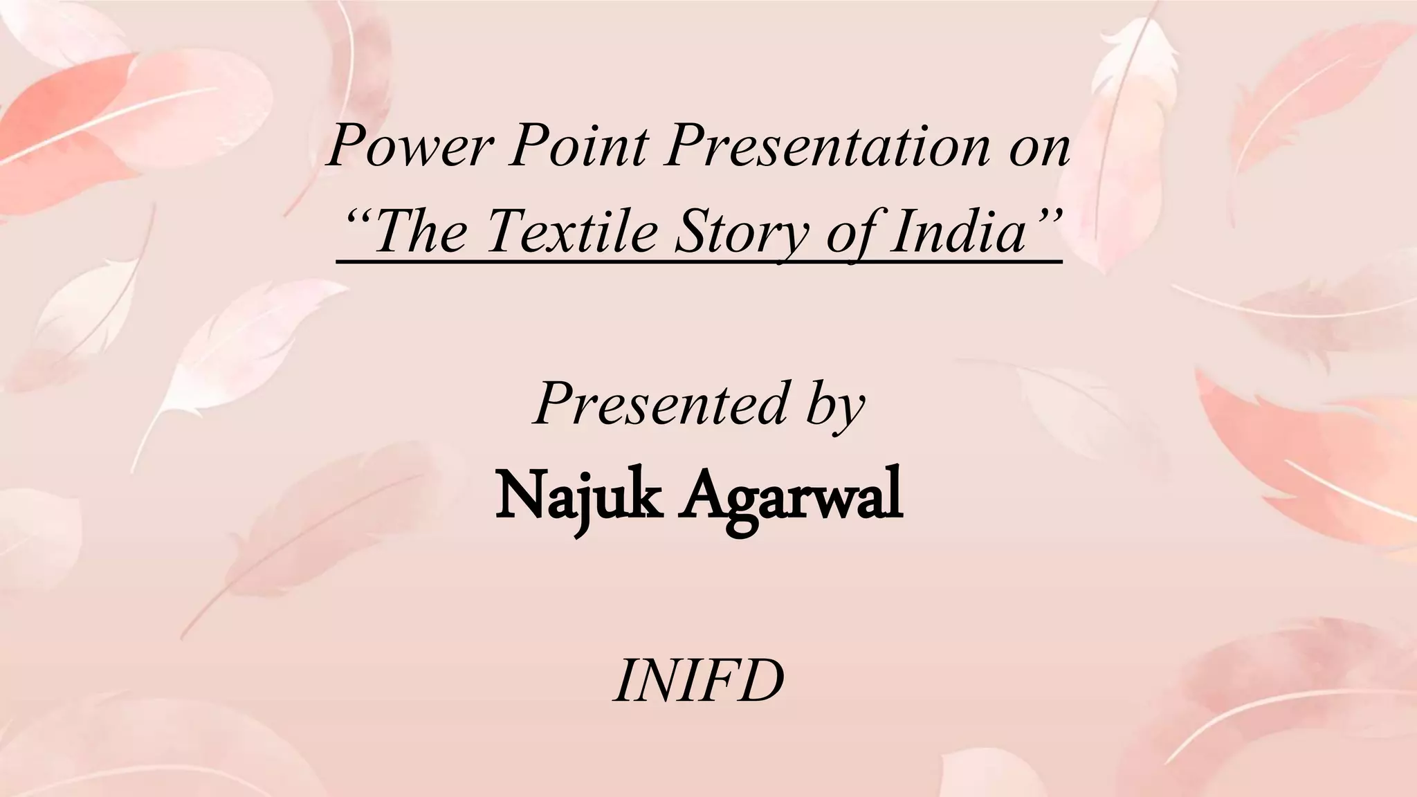 Story of textile | PPT