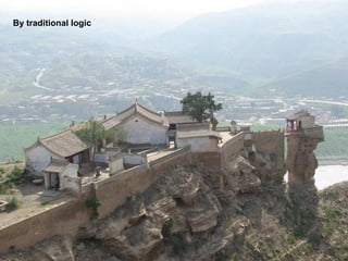 By traditional logic
 