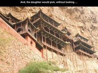 And, the daughter would pick, without looking …
 