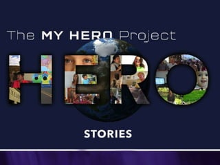MY HERO Stories