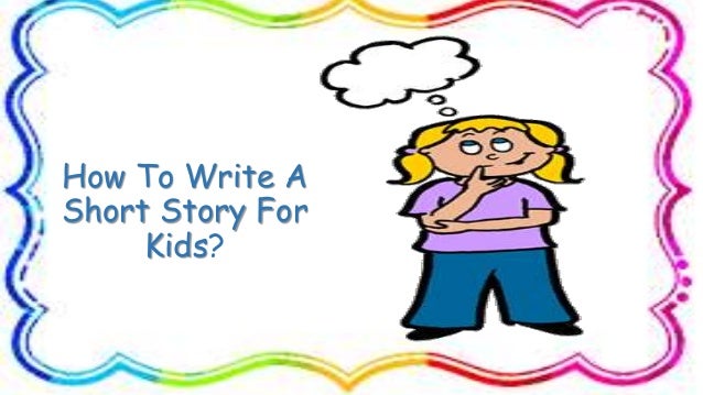 Quick way to write a short story