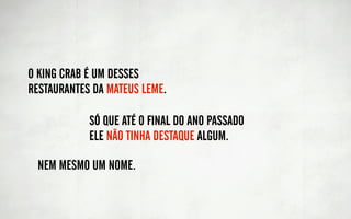 C UJO PRATO PRINCIPAL
                    N T E,                           ÉO
                                                          KIN
                 R A
             U




                                                            GC
        TA
   O RES




                                                                RA B ,
COM PL ETO
       PR E                     .
      URGIEANA
           CS V            NDING
                TDE UM BRA
                  E
 