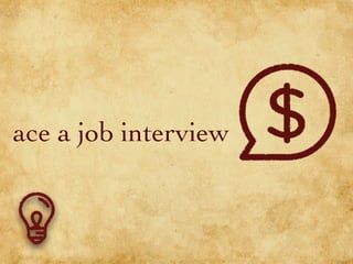 ace a job interview
 