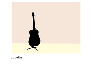 …  guitar 