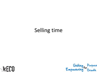 Selling time
 