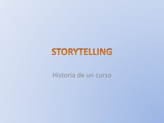 Historia de un curso