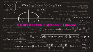 STORYTELLING = Método + Emoção
 