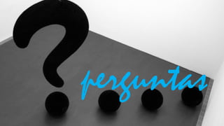 perguntas
 