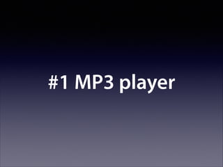 #1 MP3 player

 