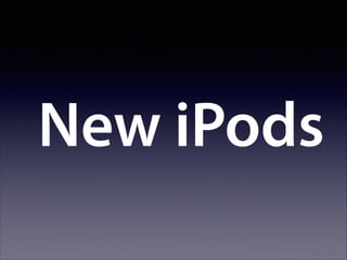 New iPods

 