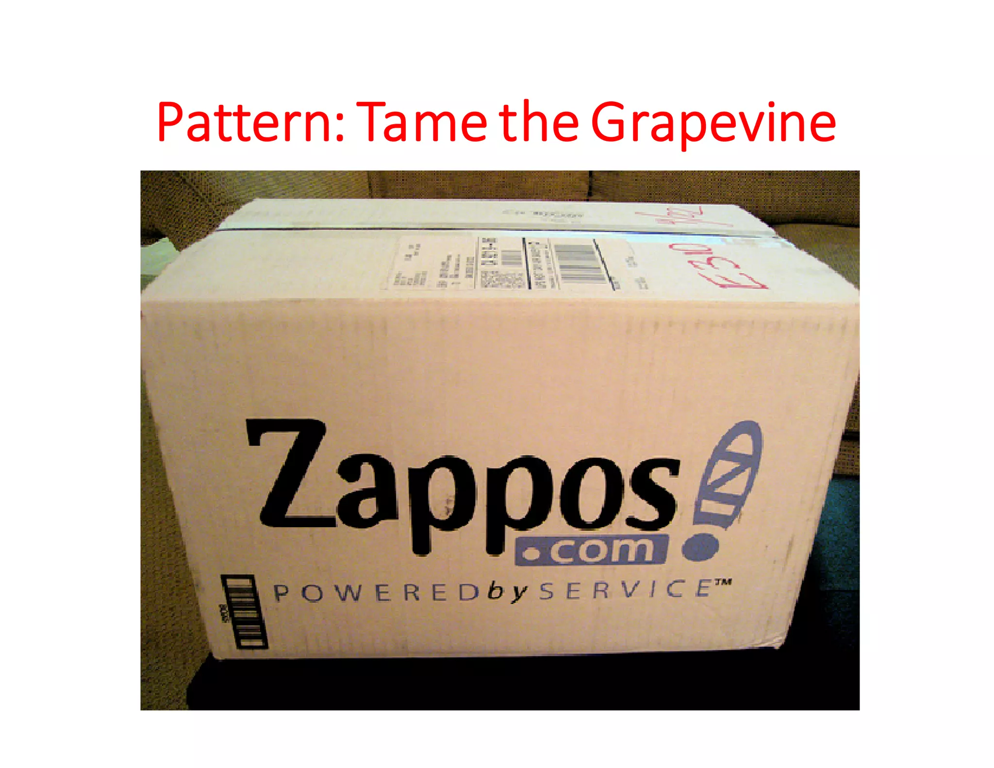 Pattern: Tame the Grapevine
 