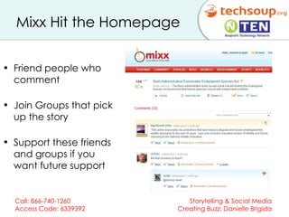 Mixx Hit the Homepage Friend people who comment Join Groups that pick up the story Support these friends and groups if you want future support 