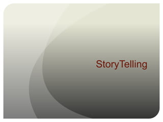 StoryTelling
 