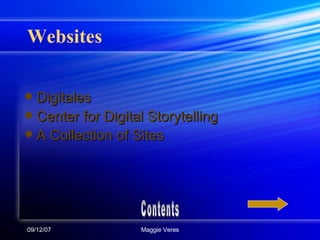 Websites Digitales Center for Digital Storytelling A Collection of Sites Contents 