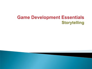 Game Development Essentials Storytelling 